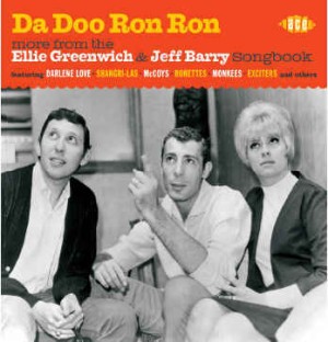 V.A. - Da Doo Ron Ron : More From Ellie Greenwich & Jeff...